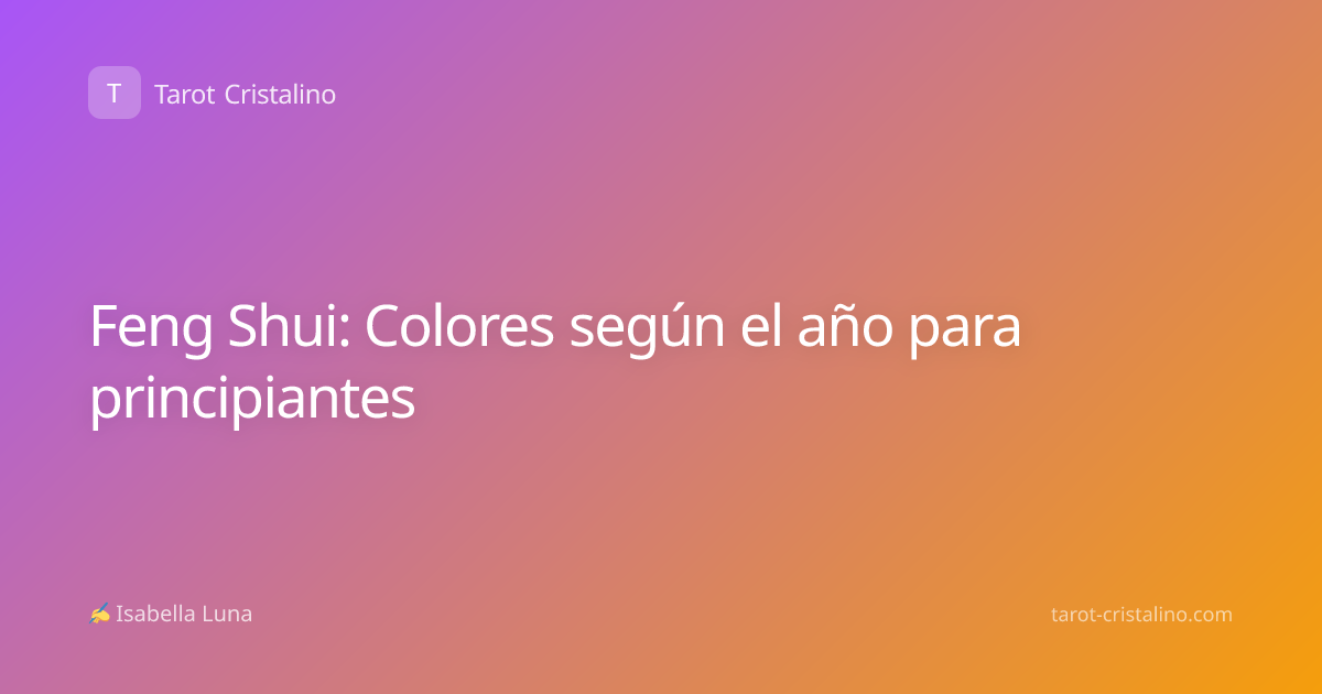 Feng Shui: Colores según el año para principiantes